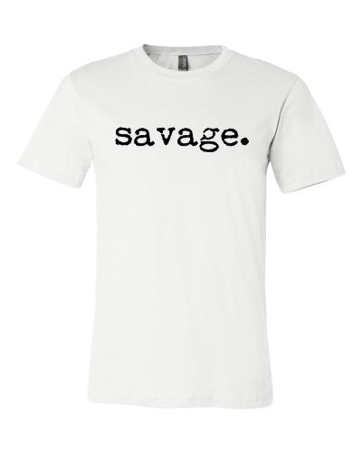 Savage. Tee
